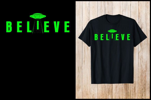 Download Alien Believe T-Shirt - Alien Collection