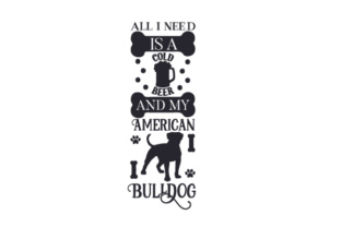 Download All I Need is a Cold Beer and My American Bulldog - Old Collection